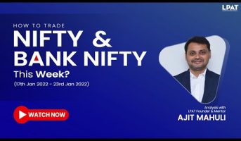 Market Pulse - Nifty & Bank Nifty Analysis for the Week with LPAT Founder & Mentor Ajit Mahuli