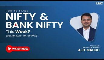 Nifty and Bank Nifty Weekly Analysis | 31st January - 6th February 2022 | LPAT