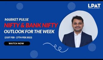 Ajit Mahuli | Nifty and Bank Nifty Analysis (21st Feb - 27th feb 2022) | LPAT