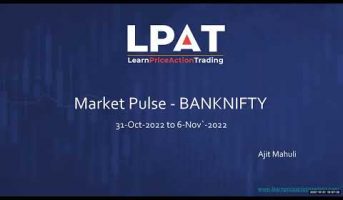 Market Pulse - Nifty and Bank Nifty Weekly Analysis | 31st October - 6th November 2022 | LPAT