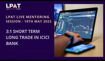 3: 1 | ICICI Bank Live Trade - 10th May Live Mentoring Session | Simple Price Action Strategy